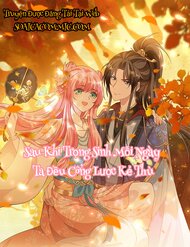 Sau Khi Trọng Sinh Mỗi Ngày Ta Đều Công Lược Kẻ Thù đọc online